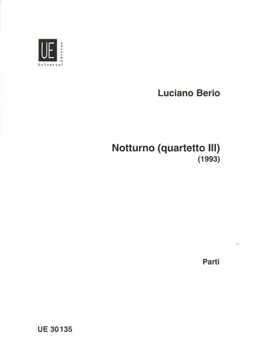 Berio, L.: Notturno for String Quartet; Quartetto III - 1993 (2 violins, viola, and cello) Top Rated
