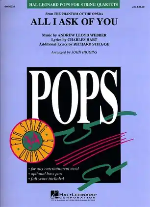 Lloyd Weber, A.: All I Ask of You from The Phantom of the Opera - Pops for String Quartet (score and parts) No Minimum Order