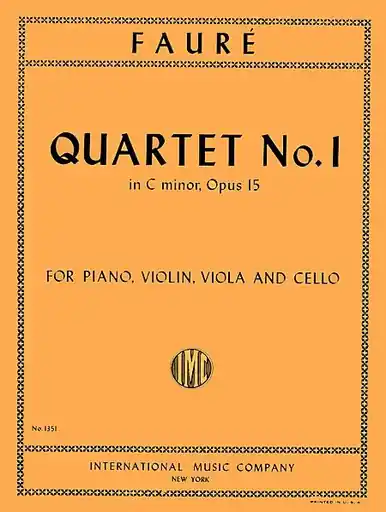 Faure: Quartet No 1 in C Minor; Op 15 (for piano, violin, viola, and cello) | Metzler Violins Instant Buy