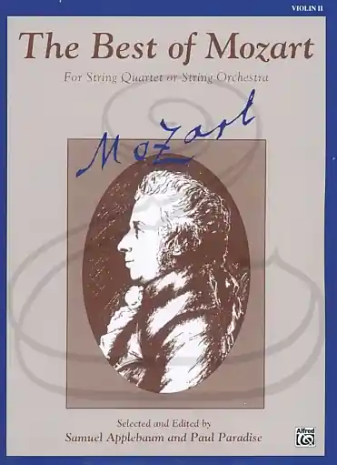 Mozart, W.A. (Applebaum/Paradise): (collection) The Best of Mozart for String Quartet or Orchestra (2nd violin) Belwin Mills Publishing Secure Checkout