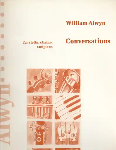 Clearance Alwyn, W.: Conversations (violin, clarinet & piano)