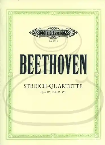 Special Discount Beethoven (Moser): Complete String Quartets, Vol.3 - Ops.127, 130-133, & 135 (string quartet) Edition Peters