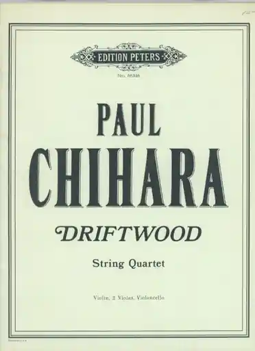 Limited Edition Chihara, Paul: Driftwood (violin, two violas, and violoncello (alternate 2nd violin part available)