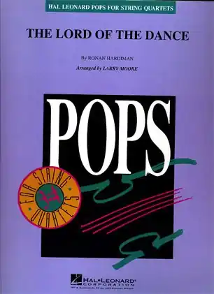 Hardiman, Ronan: The Lord of the Dance - Pops for String Quartet (score and parts) Editor’s Pick