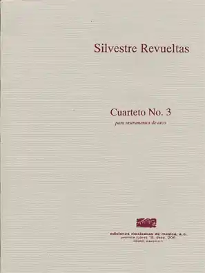 Revueltas, Silvestre: String Quartet-Cuarteto No. 3 (score and parts) Limited Offer