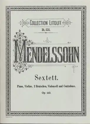 Mendelssohn, Felix: Sextet in D Op.110 (piano, violin, 2 violas, cello, bass) Peters ed Same Day Shipping