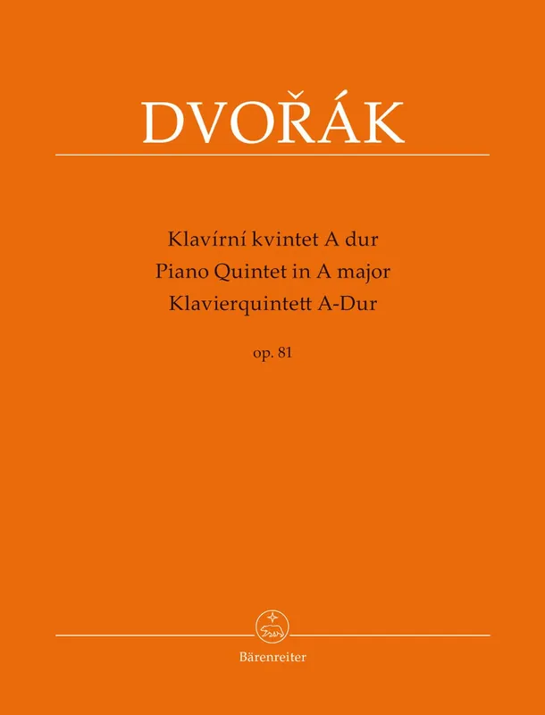 Dvorak, Antonin: Piano Quintet in A major, Op. 81 (piano, 2 violins, viola, cello) Barenreiter Shop Now
