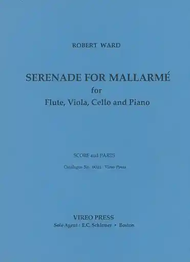 Ward, R.: Serenade for Mallarme (flute, viola, cello, and piano) Brand New