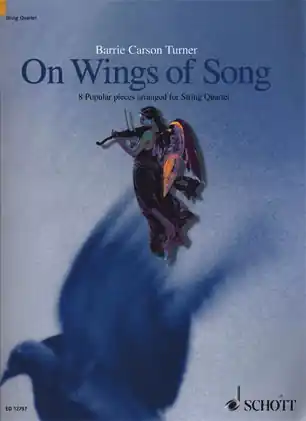 Best Seller Turner, B.C. (arr.): On Wings of Song; 8 Popular Pieces (2 violins, viola, and cello)