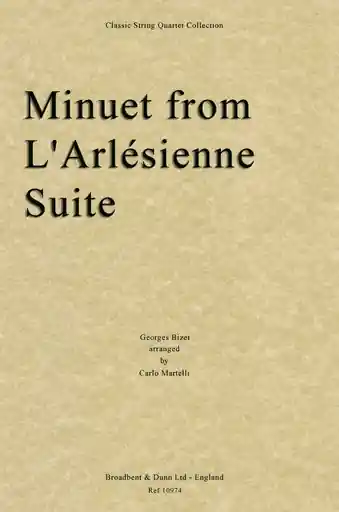 Grab Now Bizet, Georges (Martelli): Minuet L'Arlesienne (string quartet)