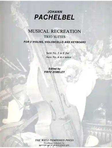 Hot Picks Pachelbel, J.: Suite No.3 in Eb: Suite No.4 in e minor (2 violins, cello, piano)