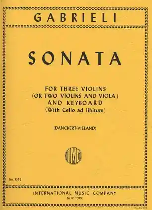 Gabrieli: Sonata (3 Violins & Piano, Cello ad lib) Latest