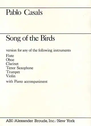 Casals, Pablo: Song of the Birds (violin & piano) Editor’s Pick