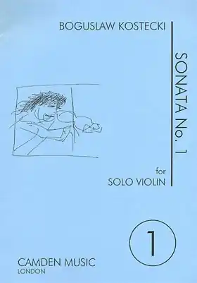 Kostecki, Boguslaw: Sonata #1 (violin solo) Modern