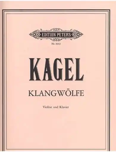 Budget Kagel, Mauricio: Klangwoelfe (violin & piano)