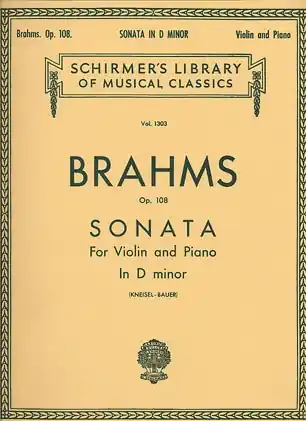 Brahms, Johannes: Sonata #3 Op.108 in d minor (violin & piano) New Release