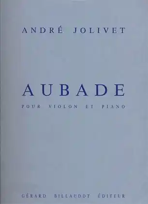 Jolivet, Andre: Aubade (violin & piano) Order Now