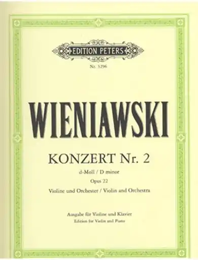 Wieniawski, Henri (Marteau): Violin Concerto No. 2, Op. 22 in d minor (violin, piano) PETERS No Minimum Order