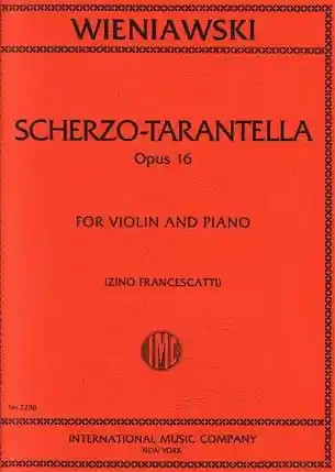 Wieniawski (Francescatti): Scherzo-Tarantella Op.16 (violin & piano) Crafted