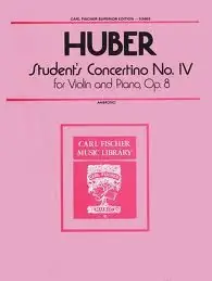 Huber, A.: Student's Concertino No.4 Op.8 (violin & piano) Secure Checkout