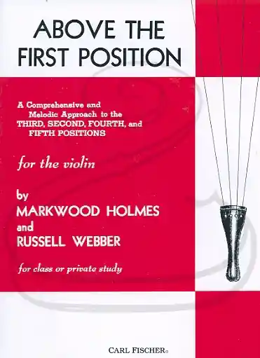 Holmes & Webber: Above the First Position (violin) Carl Fischer Modern