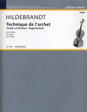 Worldwide Shipping Hildebrandt, M.: Technic of the Bow for Violin