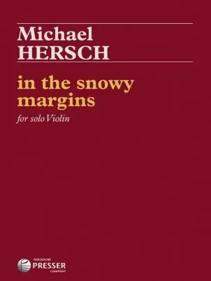 Hersch: In the snowy margins (violin solo) PRESSER Free Shipping