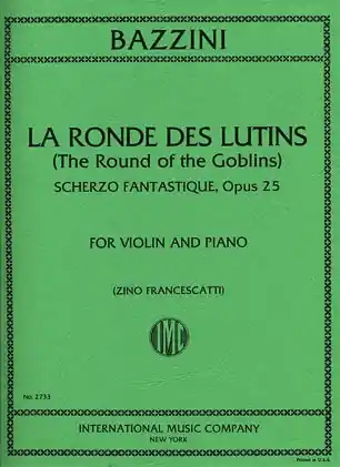 Bazzini, Antonio: La Ronde des Lutins-Round of the Goblins Op.25 (violin & piano) Top Rated