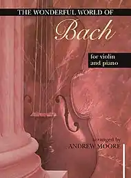 Big Sale Bach, J.S. (Moore): The Wonderful World of Bach (violin & piano)