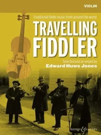 Instant Buy Jones, Edward Huws: Travelling Fiddler – Traditional Fiddle Music from Around the World (VIOLIN SOLO) BH