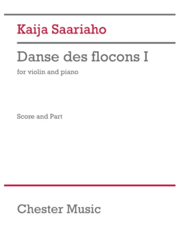 Saariaho: Danse des flocons I (violin and piano) CHESTER | Metzler Violins Fresh Stock