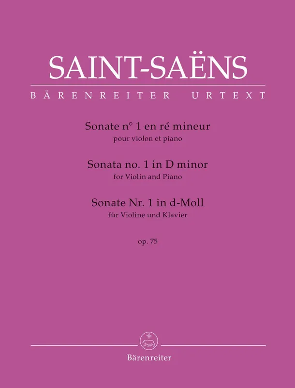 Saint-Saens, Camille (Guilloux and Medicic): Sonata No. 1 in D minor, op. 75, violin & piano, Barenreiter Urtext Must Have