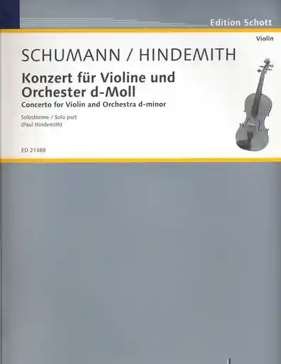 Hot Picks Schumann/Hindemith: Concert for Violin D minor (violin and piano)