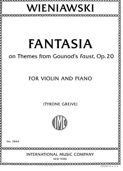 In Demand Wieniawski (Grieve): Fantasia on Themes from Gounod's Faust, Op. 20 (violin and piano) IMC