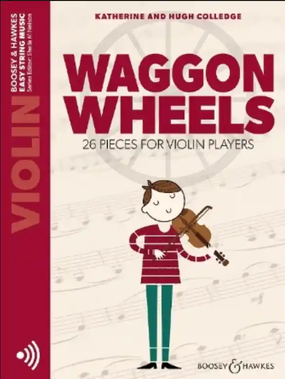 Colledge: Waggon Wheels - 26 pieces for Violin Players (violin, online audio) BOOSEY HAWKES Free Returns