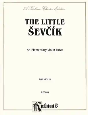 One Day Deal Sevcik: Little Sevcik - An Elementary Violin Tutor (violin) Kalmus