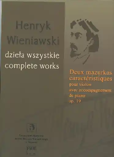 Wieniawski, Henri: Deux mazurkas caracteristiques (Two Mazurkas Caracteristiques), op. 19 (violin and piano) Modern
