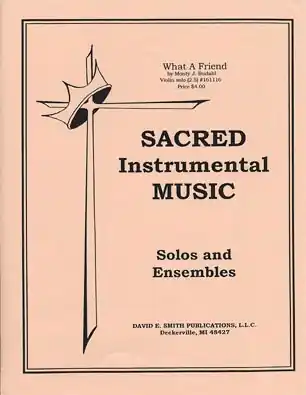 Budahl, M.J.: What a Friend (violin & piano) Money Back Guarantee