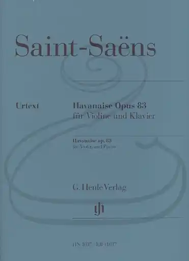 Saint-Saens (Strucken-Paland): Havanaise, Op.83 - URTEXT (violin & piano) Henle Verlag Worldwide Shipping