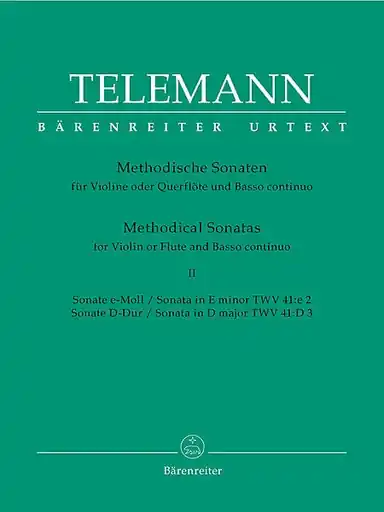 Telemann: Twelve Methodical Sonatas, Vol.2 E mi & D maj (violin & piano, cello) Barenreiter Shop Now