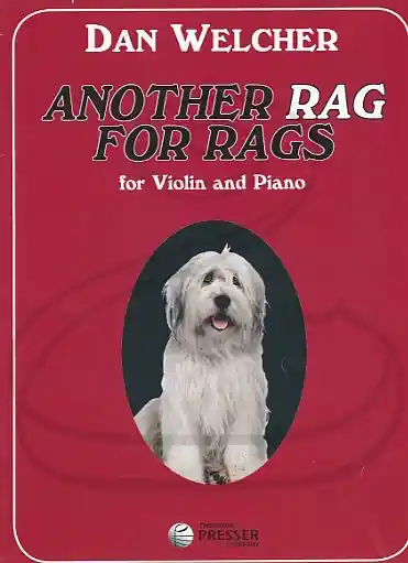 Brand New Welcher: Another Rag for Rags (violin & piano) Theodore Presser