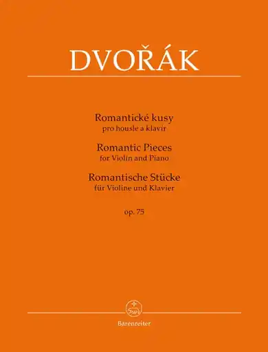Genuine Dvorak, Antonin (Pokorny): Romantic Pieces for Violin and Piano, Op. 75, Barenreiter