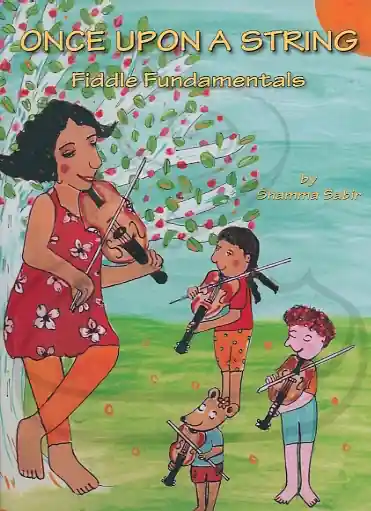 Sabir: Once upon a String: Fiddle Fundamentals (violin) Hal Leonard Seasonal Sale