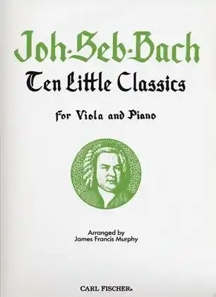 Bach, J.S. (Murphy): 10 Little Classics (viola & piano) Last Chance