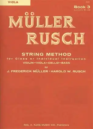 Muller, J.F. & Rusch, H.W.: String Method, Bk.3 (viola) Get Yours