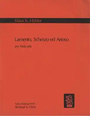 Hubler, Klaus K.: Lamento, Scherzo ed Arioso per Viola Solo (Viola) Super Sale
