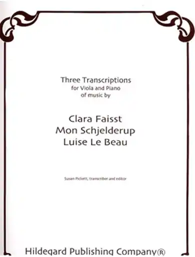 Faisst, Clara, Mon Schjelderup & Luise Le Beau : Transcriptions: (Viola & Piano) Hassle-Free Returns