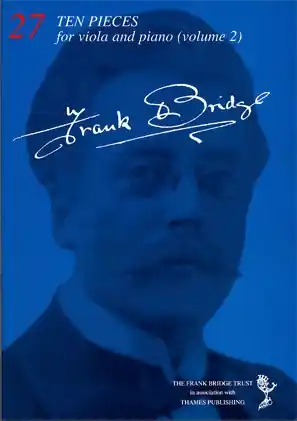 Bridge, Frank: Ten Pieces for Viola & Piano Vol.2 (viola & piano) While Supplies Last