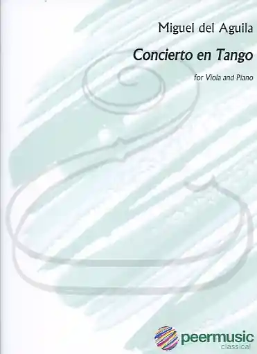 Shop Now del Aguila: Concierto en Tango (viola & piano) Peer Music