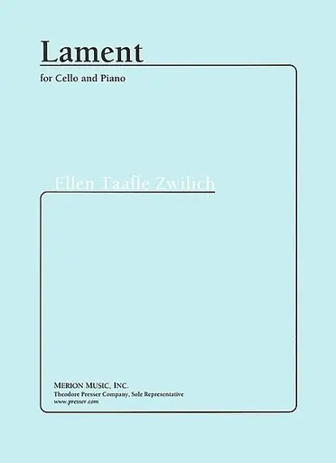 Zwilich, Ellen Taaffe: Lament (cello & piano) Order Now